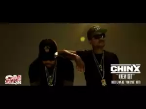 Video: Chinx - Knew Dat (feat. Cap 1)
